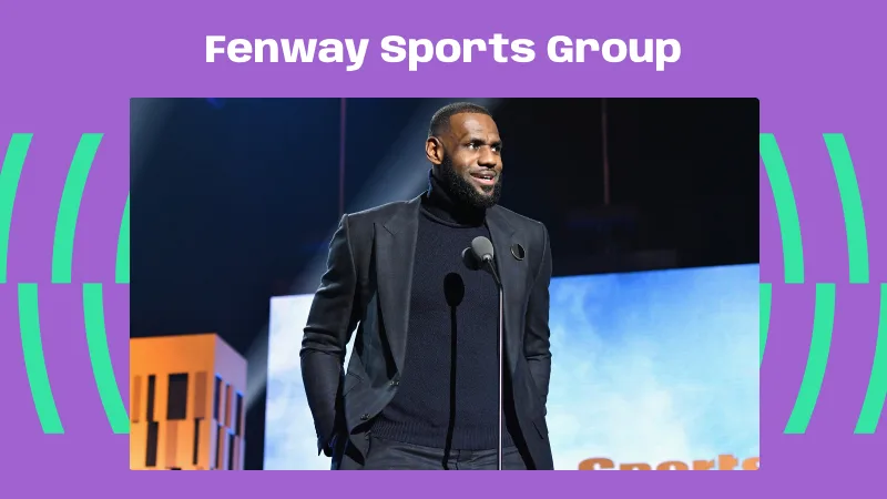 Fenway Sports Group ve LeBron James