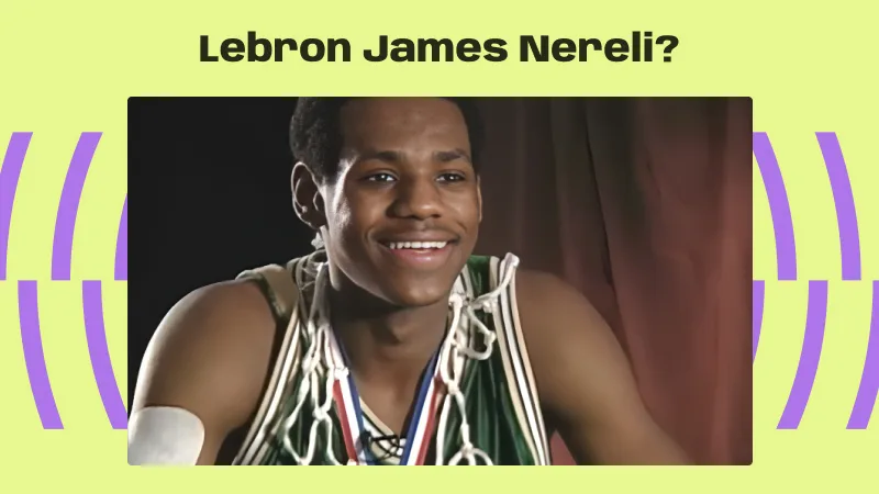 Lebron James Nereli?